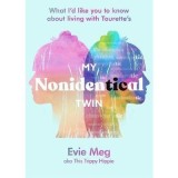 Cumpara ieftin My Nonidentical Twin: Viata cu Sindrom Tourette, Carte in Engleza, Experiente Personale
