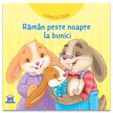 Cumpara ieftin Lumea Lui Dodo - Raman Peste Noapte La Bunici, Cecile Marbehant - Editura DPH