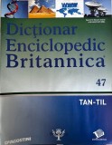 Dictionar Enciclopedic Britannica, nr. 47: TAN-TIL