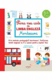 Prima mea carte de limba engleza Montessori - Delphine Hagoulon, Kathryn Little