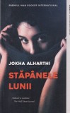 Cumpara ieftin Jokha Alharthi - Stapanele lunii, Roman, Litera, 2022, brosata, 13x20 cm, stare buna