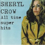 Sheryl Crow - All Time Super Hits, CD