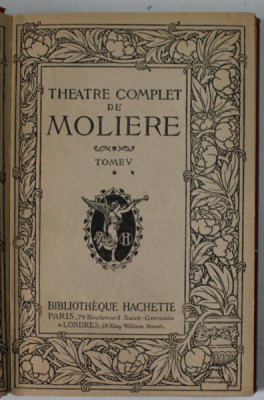 THEATRE COMPLET DE MOLIERE , TOME V , EDITIE INTERBELICA foto