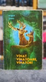 Cumpara ieftin Vanat, vanatoare, vanatori - Eugen Jianu