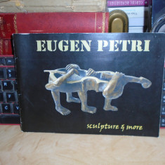 EUGEN PETRI - SCULPTURE & MORE ( ALBUM SCULPTURA ) , 2007