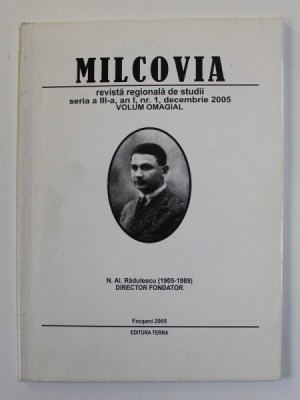 MILCOVIA , REVISTA REGIONALA DE STUDII , SERIA III , AN I , NR. 1 , DECEMBRIE , 2005 , VOLUM OMAGIAL foto