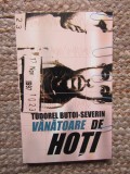 Tudorel Butoi Severin - Vanatoare de hoti