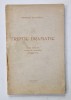 TRIPTIC DRAMATIC de POMPILIU PALTANEA , 1912. , DEDICATIE *