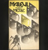 MALEVIL - ROBERT MERLE - Roman Beletristica