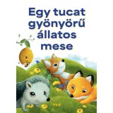 Egy tucat gy&ouml;ny&ouml;rű &aacute;llatos mese