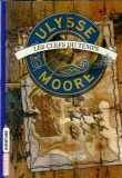 Les clefs du temps - Ulysse Moore