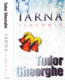 Caseta audio: Tudor Gheorghe - Iarna Simfonic ( originala, stare foarte buna ), Casete audio, Folk