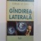 GANDIREA LATERALA de EDWARD DE BONO, 2003