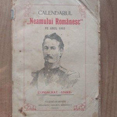 Calendarul Neamului Romanesc pe Anul 1910 Consacrat Unirii