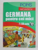 GERMANA PENTRU CEI MICI , 2013 *NU CONTINE CD