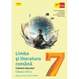 Limba si literatura romana. Caietul elevului clasa a VII-a - Florentina Samihaian, Sofia Dobra, Art Klett