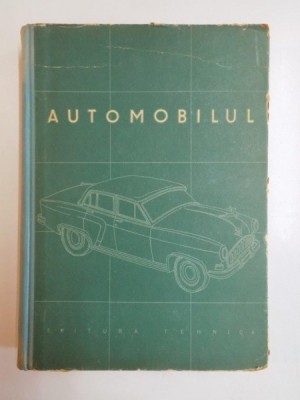 AUTOMOBILUL , CURS DESCRIPTIV de F.M.JIGAREV...A.K.FRUMKIN 1957 foto