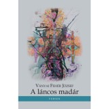 A l&aacute;ncos mad&aacute;r - V&aacute;nyai Feh&eacute;r J&oacute;zsef