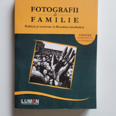 Fotografii de Familie. Politica si Societate in Romania Interbelica, Iasi, 2013