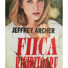 Jeffrey Archer - Fiica risipitoare (editia 1994)