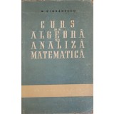 CURS DE ALGEBRA SI ANALIZA MATEMATICA-N. CIORANESCU-315129