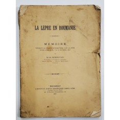 LA LEPRE EN ROUMANIE , MEMOIRE par LE DR. PETRINI PAUL , 1897