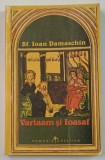 VARLAAM SI IOASAF de SFANTUL IOAN DAMASCHIN , 1999