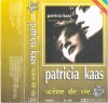 Casetă audio Patricia Kaas &ndash; Sc&egrave;ne De Vie, Pop