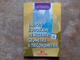 Exercitii si probleme de algebra, geometrie si trigonometrie cls. a IXa - I.V. Maftei, Ioana M. ToaderRadulescu, Florin ToaderRadulescu, 2009