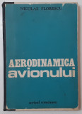 Nicolae Florescu - Aerodinamica Avioanului (Poze Cuprins) VEZI DESCRIEREA