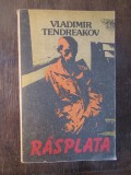 Rasplata - Vladimir Tendreakov