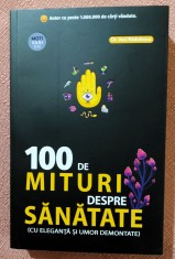 100 de mituri despre sanatate (cu eleganta si umor demontate). Editura Readers Do Good, 2023 - Vasi Radulescu