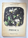 Prisaca, Tudor Arghezi, Editura Ion Creanga, 1976, ilustratii de Constantin Baciu, coperti brosate, stare foarte buna