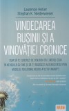 Laurence Heller, Stephan K. Niederwieser - Vindecarea rusinii si a vinovatiei