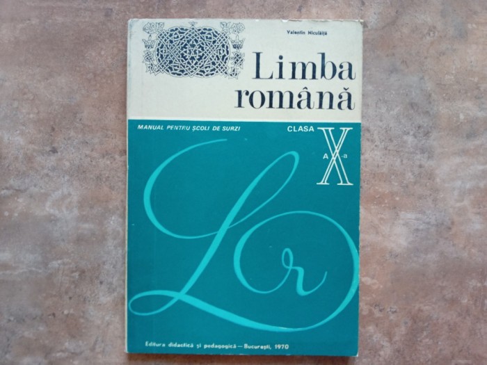 Limba Romana - manual pentru clasa a X-a a scoli de surzi, 1970