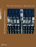 Performance Research. Volume 23, Issue 2: On Writing &amp; Performance |, Routledge