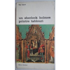 Un Sherlock Holmes printre tablouri - Guy Isnard
