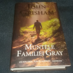 JOHN GRISHAM - MUNTELE FAMILIEI GRAY