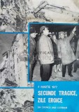 4 martie 1977. Secunde tragice, zile eroice. Din cronica unui cutremur - 1977 ($T20)