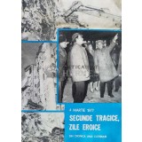4 martie 1977. Secunde tragice, zile eroice. Din cronica unui cutremur - 1977 ($T20)