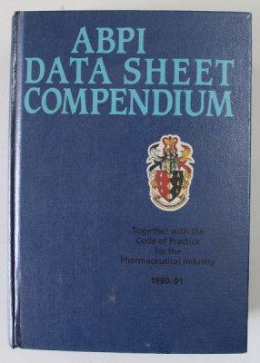 ABPI DATA SHEET COMPENDIUM 1990 -1991 , WITH THE CODE OF PRACTICE FOR THE PHARMACEUTICAL INDUSTRY , 1990 foto