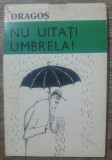 Nu uitati umbrela! - Dragos// album caricatura