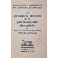 LES GRANDES THESES DE LA PHILOSOPHIE THOMISTE