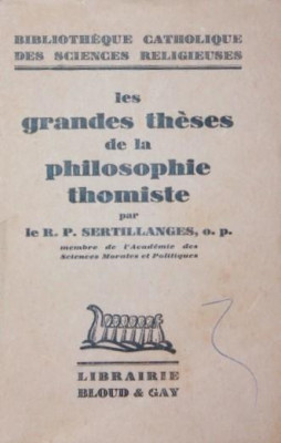 LES GRANDES THESES DE LA PHILOSOPHIE THOMISTE foto