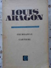 FRUMOASELE CARTIERE-LOUIS ARAGON-342997