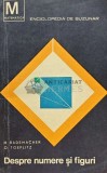 Despre numere si figuri. Selectiuni de matematica pentru amatori - 1968 - O. Toeplitz (C172)