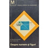 Despre numere si figuri. Selectiuni de matematica pentru amatori - 1968 - O. Toeplitz (C172)