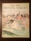 Oscar Wilde - Prințul fericit (coperta și ilustrațiile: Octav Grigorescu; 1976)