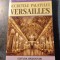 Secretele Palatului Versailles Marc Fourny