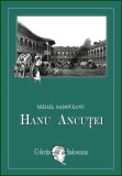 HANU ANCUTEI - MIHAIL SADOVEANU